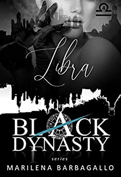 LIBRA: Black Dynasty Series #4