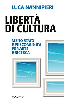 Libertà di cultura (Problemi aperti Vol. 186)