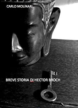 Breve storia di Hector Broch