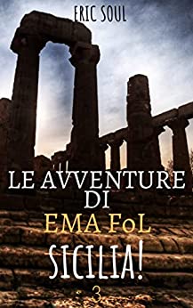 Le Avventure di Ema FoL: Sicilia!