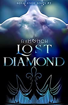 Lost Diamond: (Royal Stone Series #2)