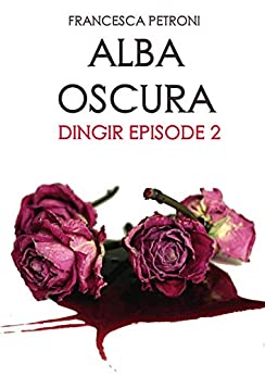 ALBA OSCURA: Dingir Episode 2