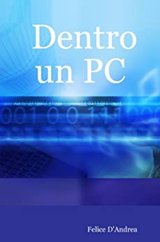 Dentro un PC: Guida pratica per i newbies dell’assemblaggio