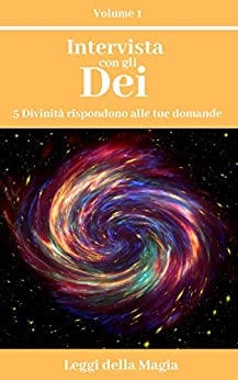 Intervista con gli Dèi: Volume 1