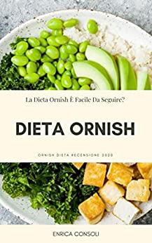 Dieta Ornish : Ornish Dieta Recensione 2020