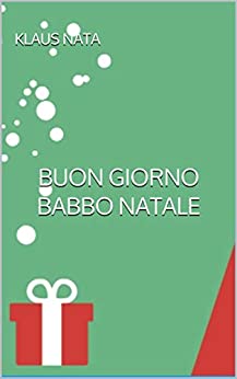 Buon Giorno Babbo Natale (Basic Garden Junior Vol. 2)