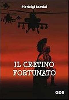 Il cretino fortunato