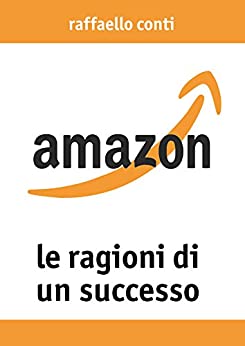Amazon: Le ragioni di un successo