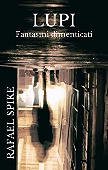 Lupi: Fantasmi dimenticati