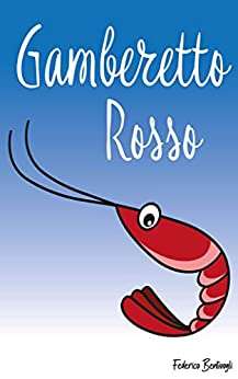 Gamberetto Rosso (Favole sotto il mare)