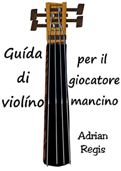 Guida di violino per il giocatore mancino