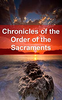 Chronicles of the Order of the Sacraments
