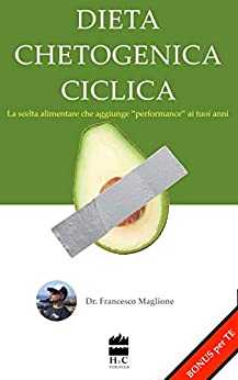 Dieta Chetogenica Ciclica: La scelta alimentare che aggiunge “performance” ai tuoi anni