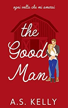 The Good Man: (Italian Edition) (From Connemara With Love Vol. 3)