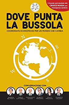 Dove punta la bussola: Coordinate economiche per un mondo che cambia