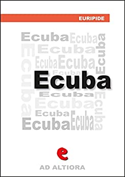 Ecuba (Ad Altiora)