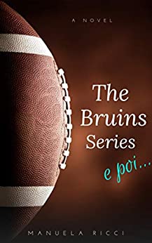 The Bruins Series e poi…: La Novella