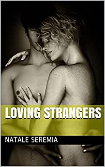 Loving Strangers