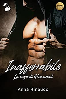 Inafferrabile (La saga di Glenswood Vol. 2)