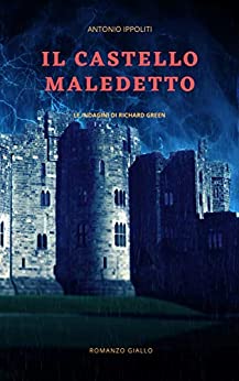 Il castello maledetto: Le indagini di Richard Green