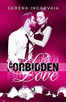 Forbidden Love: (Collana Floreale)