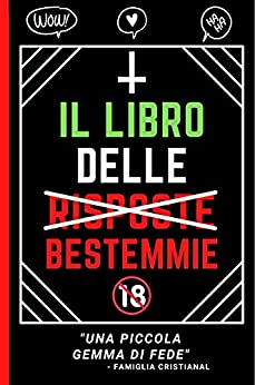 LIBRO DELLE BESTEMMIE: Superare una rottura è possibile se hai le risposte giuste (BESTEMMIE INTRECCIATE)