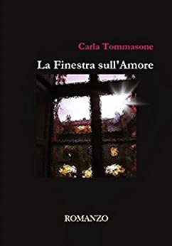 LA FINESTRA SULL’AMORE