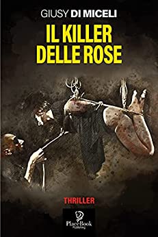 IL KILLER DELLE ROSE (I Noir Vol. 13)