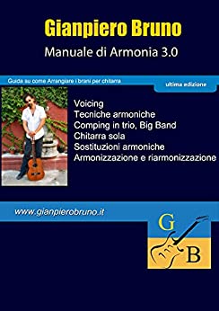 Manuale di Armonia 3.0 per chitarra: Voicing e Comping (Chitarra creativa Vol. 1)