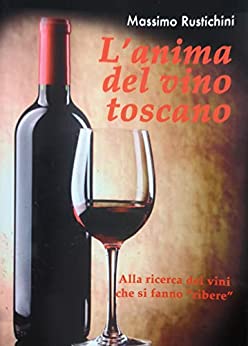 L’anima del vino toscano