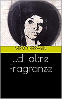 ...di altre Fragranze