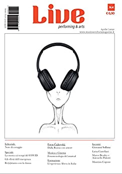 Aprile 2020 – LIVE Performing & Arts: Magazine di Musica e Cultura