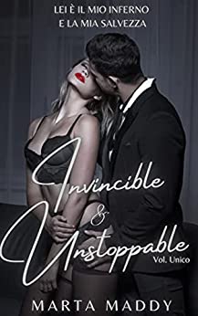 Invincible & Unstoppable (Mafia Romance Vol. Unico)