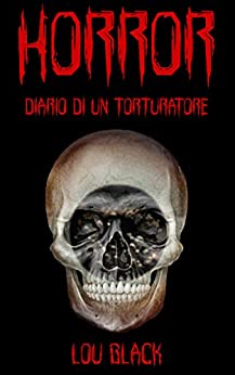 Horror: Diario di un torturatore