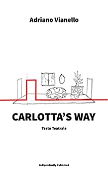 Carlotta’s way (Il teatro di Adriano Vol. 2)