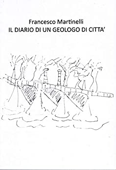 IL DIARIO DI UN GEOLOGO DI CITTA'