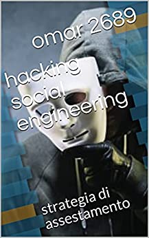 hacking social engineering : strategia di assestamento