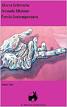 Alcova Letteraria II Edizione: Poesia contemporanea