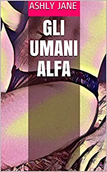 Gli umani alfa