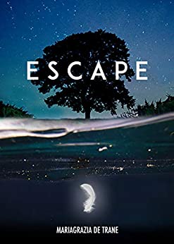 Escape: Non puoi scappare da un ricordo. Non puoi scappare da un amore mai dimenticato.