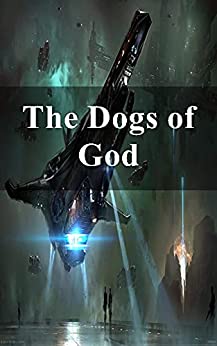 The Dogs of God
