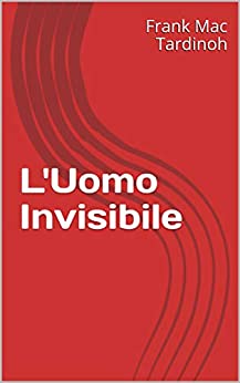 L’Uomo Invisibile