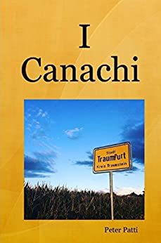 I Canachi: Un romanzo storico