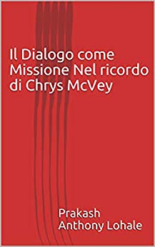 Il Dialogo come Missione Nel ricordo di Chrys McVey