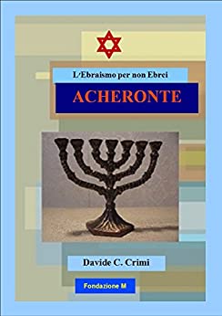 Acheronte: L’ebraismo per non ebrei 6