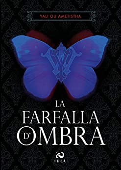 La Farfalla d’Ombra