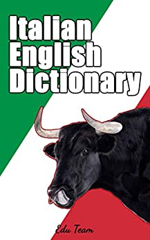 Italian Dictionary: English Italian Dictionary Learn Italian Language