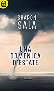 Una domenica d’estate (eLit) (Storm Front Vol. 1)