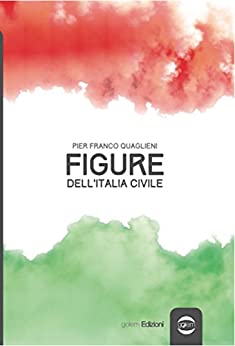 Figure dell’Italia civile (Uomo Vol. 11)
