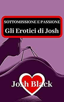 Gli Erotici Di Josh